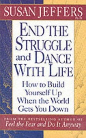 Imagen de archivo de End the Struggle and Dance With Life: How to Build Yourself Up When the World Gets You Down a la venta por AwesomeBooks