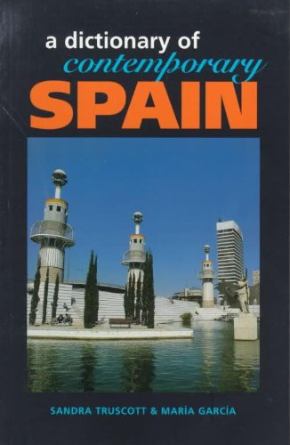 Stock image for A Dictionary of Contemporary Spain for sale by Goldstone Books