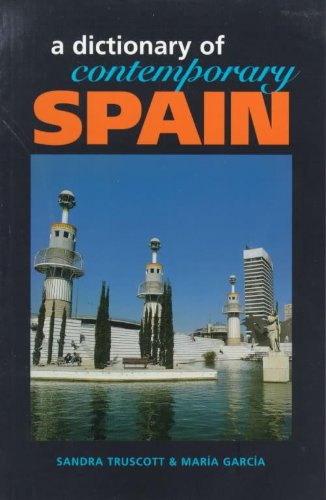 A Dictionary of Contemporary Spain (9780340655177) by Truscott, Sandra