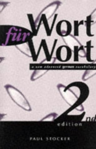 Imagen de archivo de Wort Fur Wort (Advanced-level Vocabulary) a la venta por Half Price Books Inc.