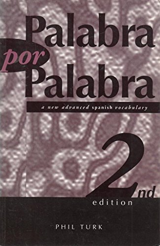Beispielbild fr Palabra por Palabra, 2nd edn: New Advanced Spanish Vocabulary (Advanced-level Vocabulary S.) zum Verkauf von AwesomeBooks