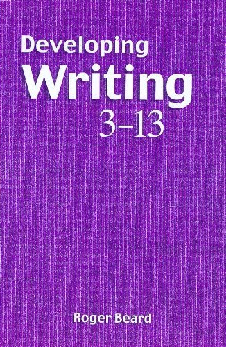 Stock image for Developing Writing 3-13 (Literacy & Learning S.) for sale by WorldofBooks