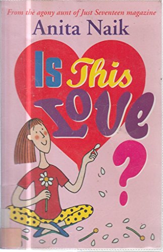 Is This Love? (9780340655863) by Anita Naik