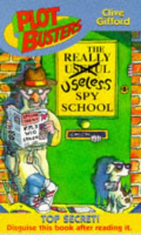 Stock image for The Really Useless Spy School (Plotbusters S.) for sale by AwesomeBooks
