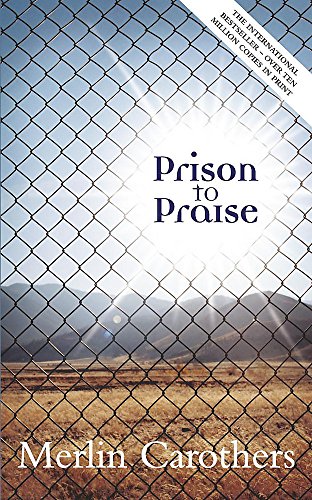 9780340656273: Prison to Praise
