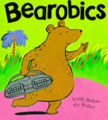 Stock image for Bearobics for sale by Greener Books
