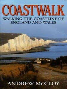 Beispielbild fr Coastwalk: Walking the Coastline of England and Wales zum Verkauf von WorldofBooks