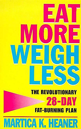 Stock image for Eat More, Weigh Less: Revolutionary Fat-burning Plan for sale by Reuseabook