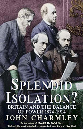 9780340657911: Splendid Isolation?: Britain, the Balance of Power and the Origins of the First World War