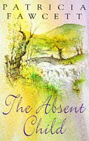 Stock image for The Absent Child for sale by WorldofBooks