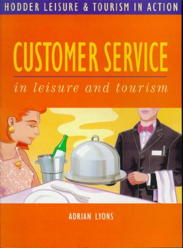 Beispielbild fr Hodder Leisure and Tourism in Action: Customer Service (Hodder GNVQ - Leisure & Tourism in Action S.) zum Verkauf von WorldofBooks