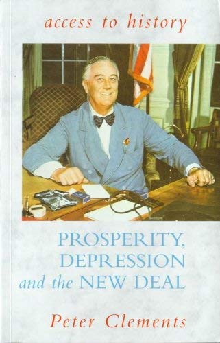 9780340658710: Prosperity, Depression and the New Deal (Access to History)