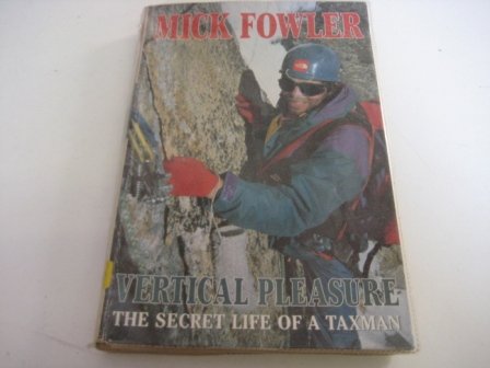 9780340660065: Vertical Pleasure: The Secret Life of a Tax Man