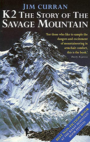 Stock image for K2: The Story of the Savage Mountain for sale by SecondSale