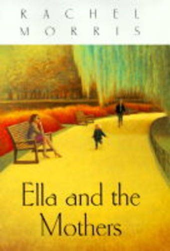 9780340660096: Ella And The Mothers