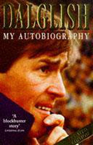 Kenny Dalglish Autobiography (9780340660126) by Dalglish, Kenny