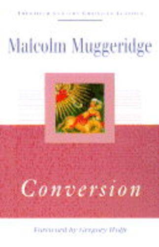 9780340661383: Conversion: A Spiritual Journey (Twentieth Century Christian Classics)