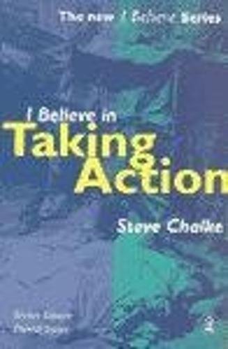 Beispielbild fr I Believe in Taking Action zum Verkauf von WorldofBooks