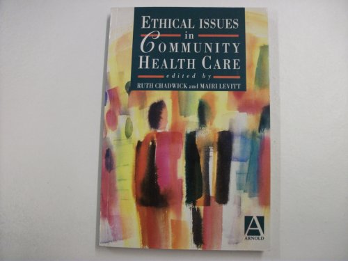 Imagen de archivo de Ethical Issues in Community Health Care a la venta por AwesomeBooks