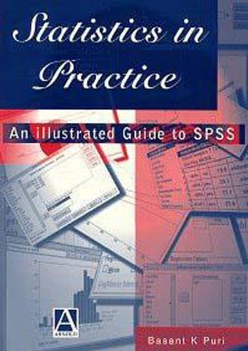 Imagen de archivo de Statistics in Practice : An Illustrated Guide to SPSS a la venta por Better World Books