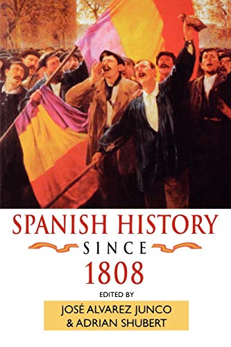 Imagen de archivo de Spanish History Since 1808 a la venta por ThriftBooks-Dallas