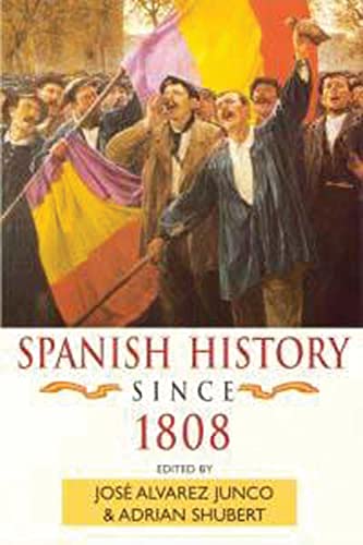 9780340662298: Spanish History Since 1808 (Hodder Arnold Publication)