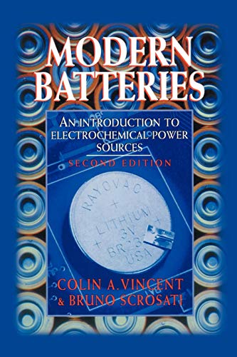 Stock image for Modern Batteries: An Introduction to Electrochemical Power Sources (2nd Edition) for sale by Anybook.com