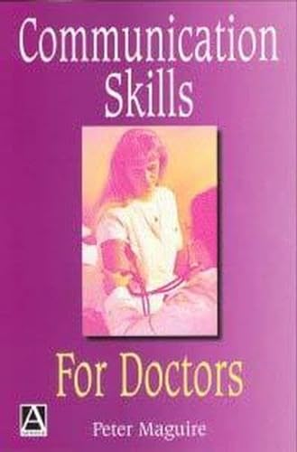 Beispielbild fr Communication Skills for Doctors: A Guide for Effective Communication with Patients and Families zum Verkauf von WorldofBooks
