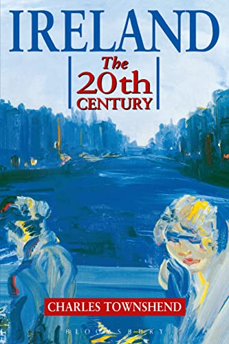 9780340663356: Ireland: The Twentieth Century (Hodder Arnold Publication)