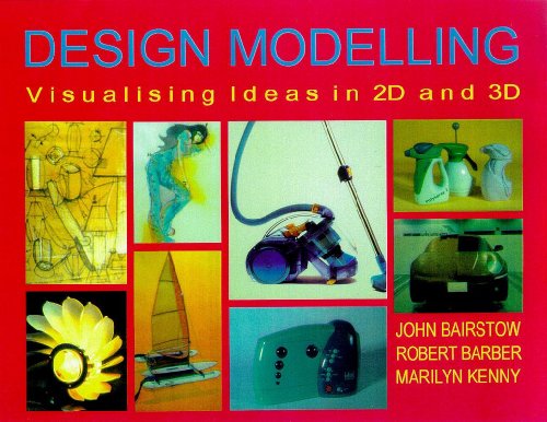 9780340663394: Design Modelling: Visualising Ideas in 2D and 3D