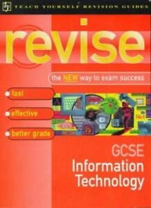 Imagen de archivo de Teach Yourself Revise GCSE Information Technology (Teach Yourself Revision Guides (TY04)) a la venta por WorldofBooks