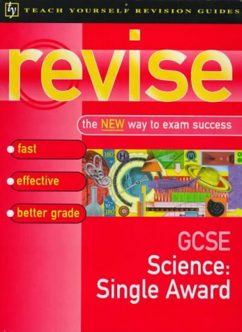 Stock image for GCSE Science Single Award (Teach Yourself Revision Guides) for sale by Mispah books