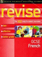 Stock image for Teach Yourself Revise GCSE French (Teach Yourself Revision Guides (TY04)) for sale by AwesomeBooks