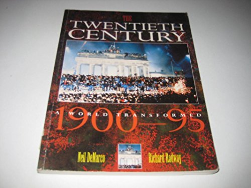 Stock image for The Twentieth Century: A World Transformed, 1900-95 (History at Source) for sale by Reuseabook