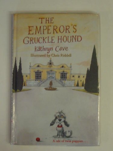 Stock image for The Emperor's Gruckle Hound for sale by WorldofBooks