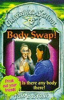 Stock image for Body Swap! (Graveyard School) for sale by AwesomeBooks