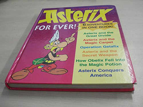 Asterix For ever! 6 Adventures in One Book!