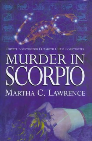 Stock image for Murder In Scorpio (Private Investigator Elizabeth Chase Investigates) for sale by Chapter 1