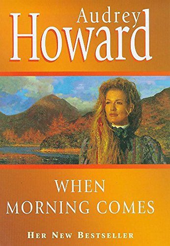 When Morning Comes (9780340666142) by Audrey Howard