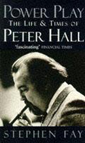 Beispielbild fr Power Play: Biography of Peter Hall zum Verkauf von WorldofBooks