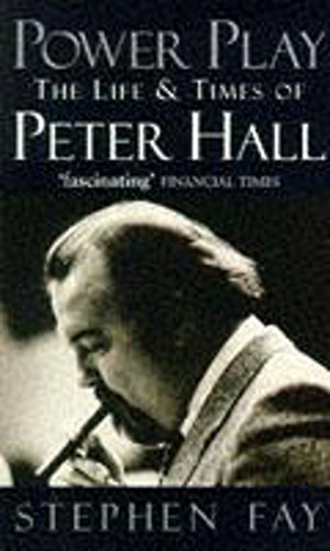 Imagen de archivo de Power Play: Biography of Peter Hall a la venta por WorldofBooks