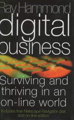 Beispielbild fr Digital Business: Surviving and Thriving in an On-Line World zum Verkauf von PsychoBabel & Skoob Books