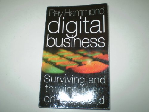 9780340666609: Digital Business: Surviving and Thriving in an On-line World