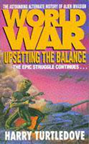 Beispielbild fr Worldwar: Upsetting the Balance zum Verkauf von WorldofBooks