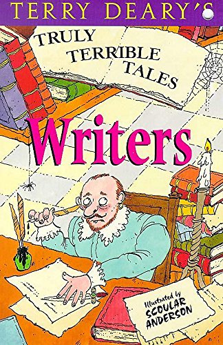 Stock image for Writers (Truly Terrible Tales) for sale by AwesomeBooks