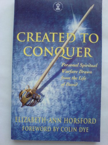 Stock image for Created to Conquer (Hodder Christian Paperbacks) for sale by AwesomeBooks