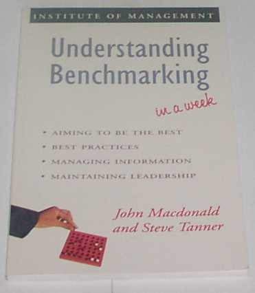 Beispielbild fr Understanding Benchmarking in a Week zum Verkauf von Better World Books