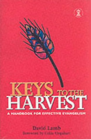 Beispielbild fr Keys to the Harvest: A Handbook for Effective Evangelism: Handbook to Effective Evangelism (Hodder Christian Paperbacks) zum Verkauf von AwesomeBooks