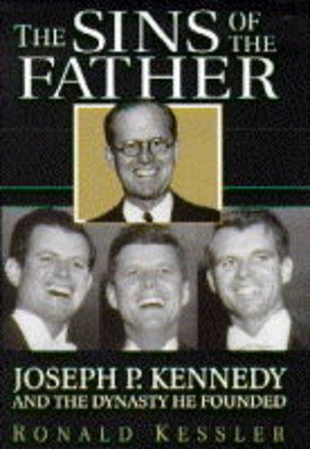 9780340671665: Sins of the Father: Joseph P.Kennedy and the Dynasty He Founded