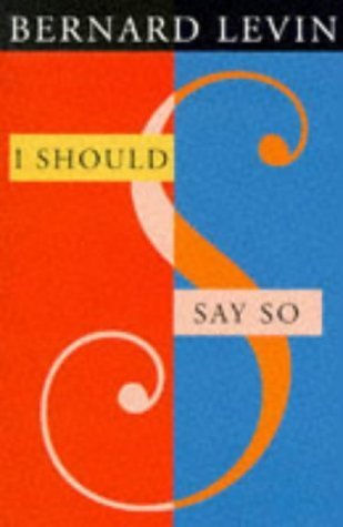 Stock image for I Should Say So for sale by Better World Books